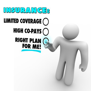 Insurance choices right plan for you versus limited coverage and
